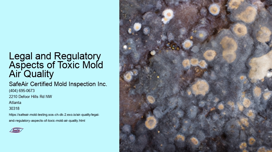 Legal and Regulatory Aspects of Toxic Mold Air Quality